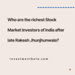 Richest Stock Market Investors in India